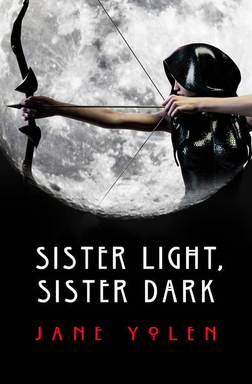 Book cover of Sister Light, Sister Dark