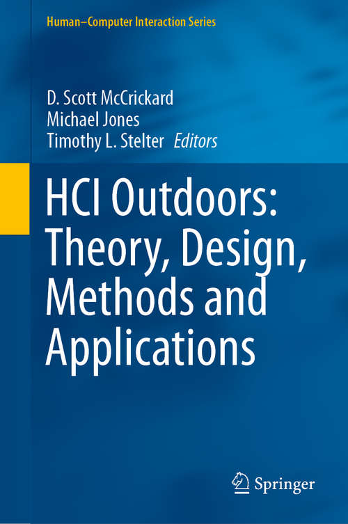 HCI Outdoors: Theory, Design, Methods and Applications (Human–Computer Interaction Series)