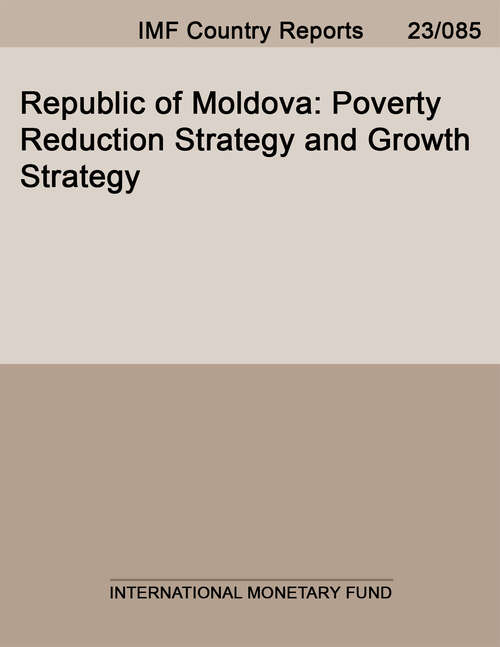 Book cover of Republic of Moldova: Poverty Reduction Strategy and Growth Strategy
