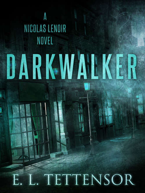Darkwalker (Nicolas Lenoir #1)