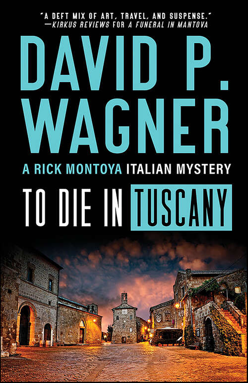 Book cover of To Die in Tuscany (Rick Montoya Italian Mysteries #7)