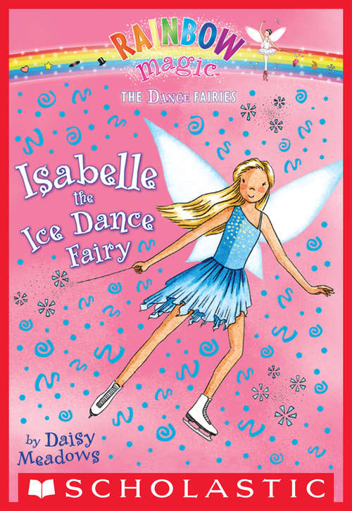 Book cover of Dance Fairies #7: Isabelle the Ice Dance Fairy