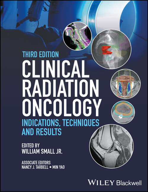 Clinical Radiation Oncology: Indications, Techniques, and Results
