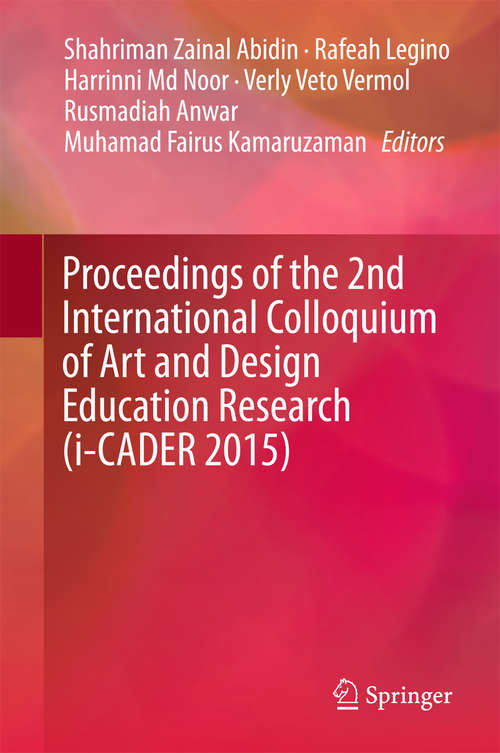 Proceedings of the 2nd International Colloquium of Art and Design Education Research (i-CADER #2015)