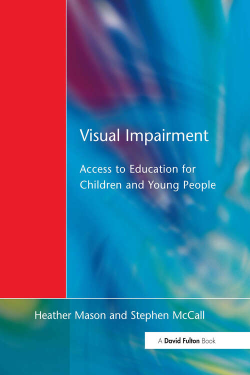 Visual Impairment: Access to Education for Children and Young People