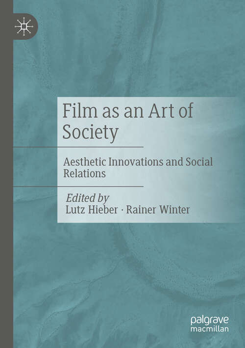 Book cover of Film as an Art of Society: Aesthetic Innovations and Social Relations
