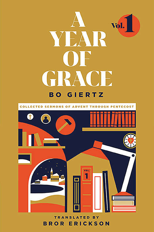 Book cover of A Year of Grace, Volume 1: Collected Sermons of Advent through Pentecost (A Year of Grace)