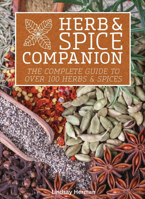 Book cover of Herb & Spice Companion: The Complete Guide to Over 100 Herbs & Spices