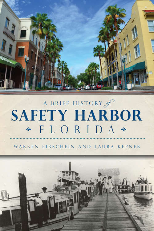 Book cover of A Brief History of Safety Harbor, Florida