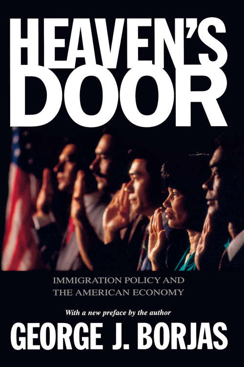 Book cover of Heaven's Door: Immigration Policy and the American Economy
