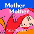 Mother Mother: The 2021 Sunday Times Bestseller