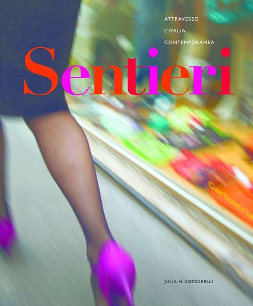 Book cover of Sentieri: Attraverso L'italia Contemporanea