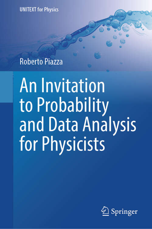 Book cover of An Invitation to Probability and Data Analysis for Physicists (UNITEXT for Physics)