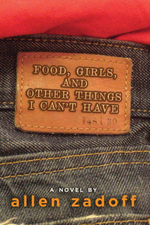 Book cover of Food, Girls, and Other Things I Can't Have