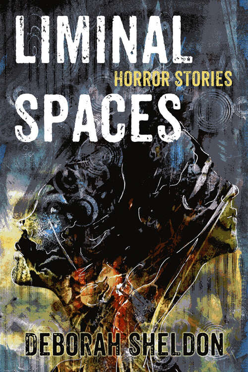 Book cover of Liminal Spaces: Horror Stories