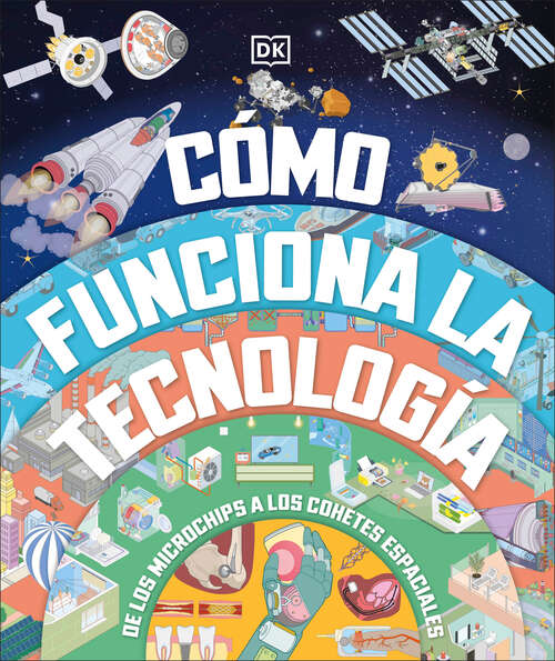 Book cover of Como funciona la tecnologia (How Technology Works)