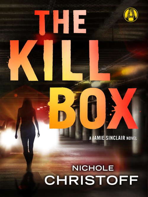 Book cover of The Kill Box: A Jamie Sinclair Novel (Jamie Sinclair #3)
