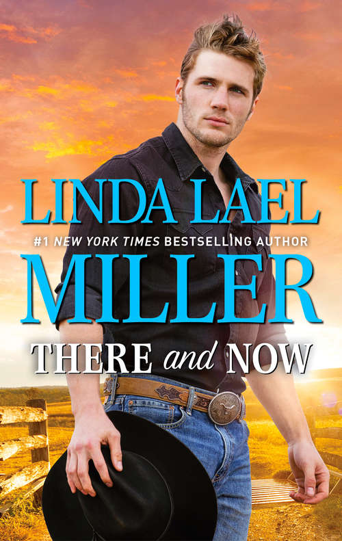 Book cover of There and Now: A Western Romance Novel