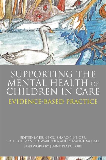 Supporting the Mental Health of Children in Care: Evidence-Based Practice