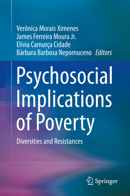 Psychosocial Implications of Poverty: Diversities and Resistances
