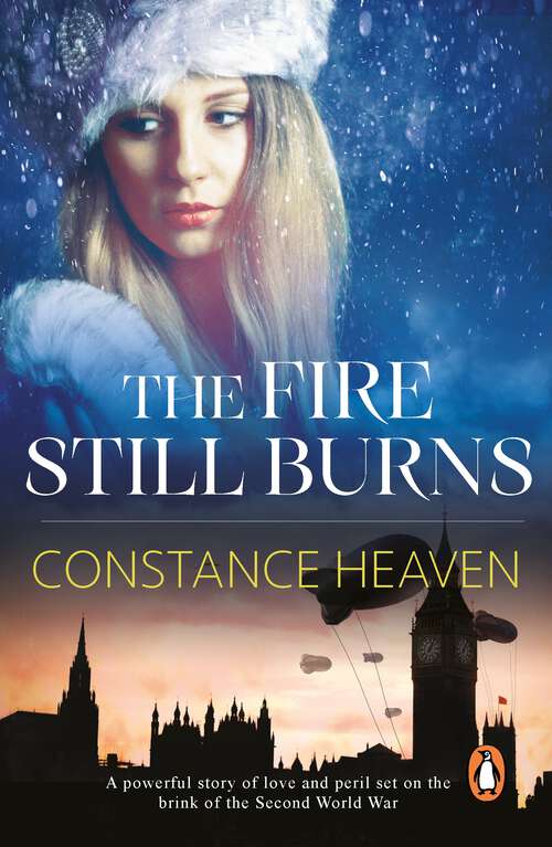 Book cover of The Fire Still Burns: a powerful story of love and peril set in pre-war Europe and Russia