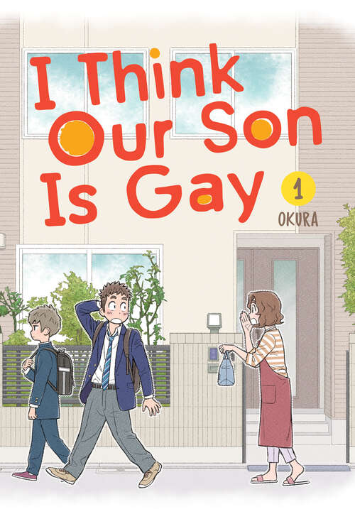 Book cover of I Think Our Son Is Gay 01 (I Think Our Son is Gay #1)
