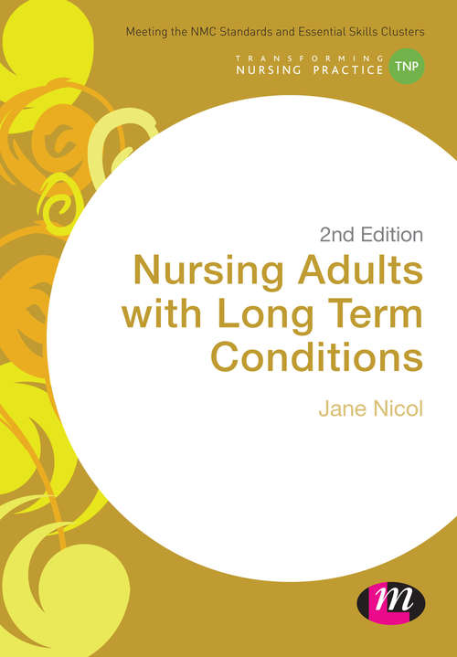 Book cover of Nursing Adults with Long Term Conditions (Transforming Nursing Practice)