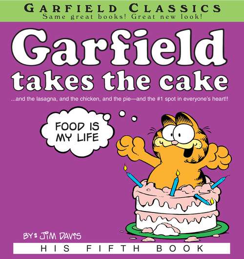 Book cover of Garfield Takes the Cake: His 5th Book (Garfield #5)