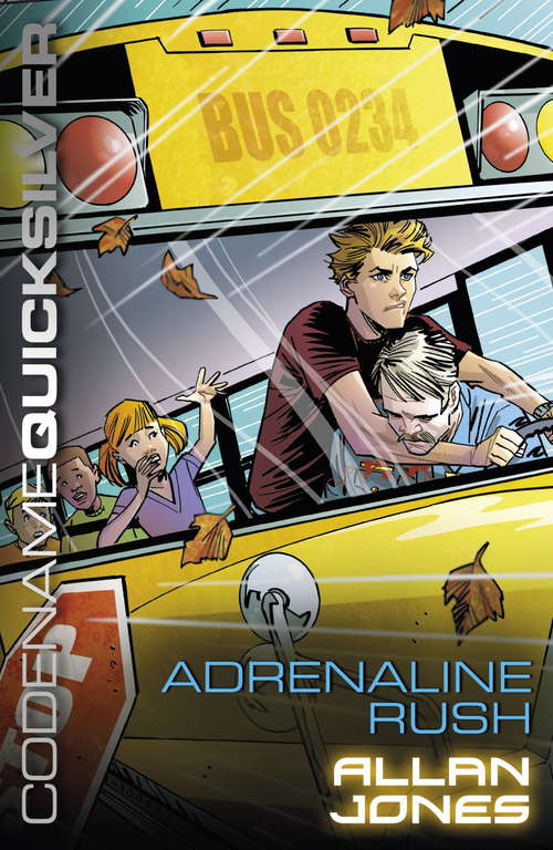 Book cover of Adrenaline Rush: Book 5 (Codename Quicksilver #5)