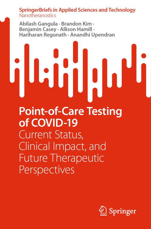 Book cover of Point-of-Care Testing of COVID-19: Current Status, Clinical Impact, and Future Therapeutic Perspectives (1st ed. 2022) (SpringerBriefs in Applied Sciences and Technology)