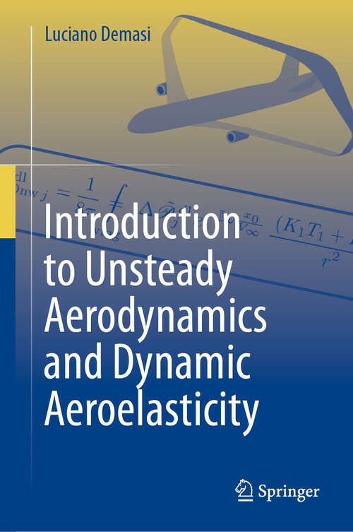 Book cover of Introduction to Unsteady Aerodynamics and Dynamic Aeroelasticity (2024)
