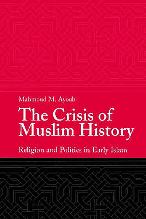 Book cover of The Crisis of Muslim History