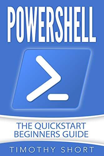 Book cover of Powershell: The Quickstart Beginners Guide