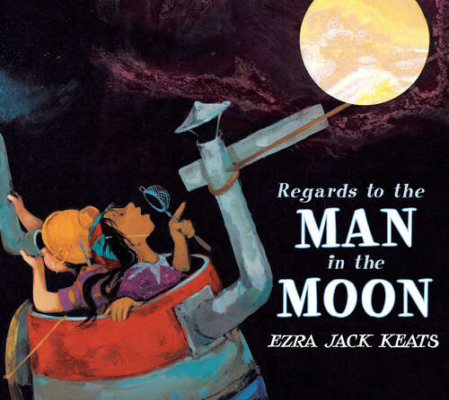 Book cover of Regards to the Man in the Moon