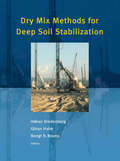 Dry Mix Methods for Deep Soil Stabilization
