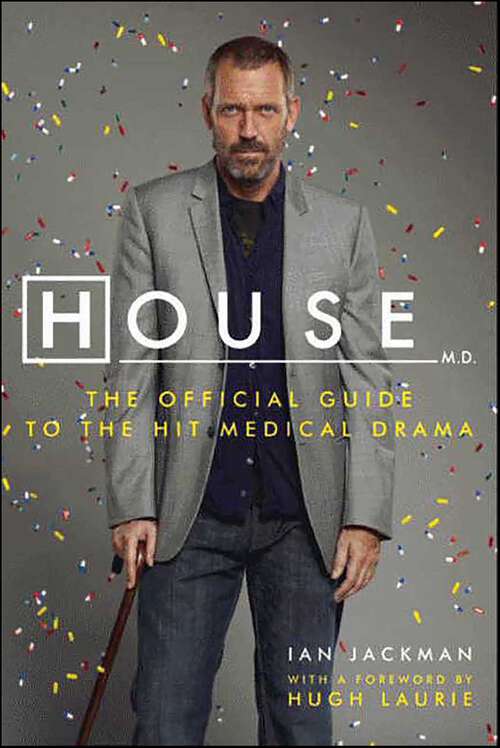 Book cover of House, M.D.: The Official Guide to the Hit Medical Drama