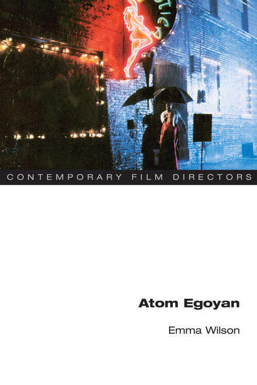 Book cover of Atom Egoyan (Contemporary Film Directors)