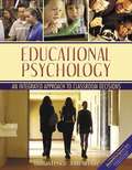 Educational Psychology: An Integrated Approach to Classroom Decisions