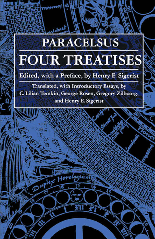 Book cover of Four Treatises of Theophrastus Von Hohenheim Called Paracelsus