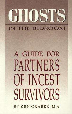 Book cover of Ghosts in the Bedroom: A Guide for Partners of Incest Survivors