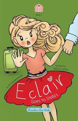 Book cover of Eclair Goes to Stella's (Volume #1)