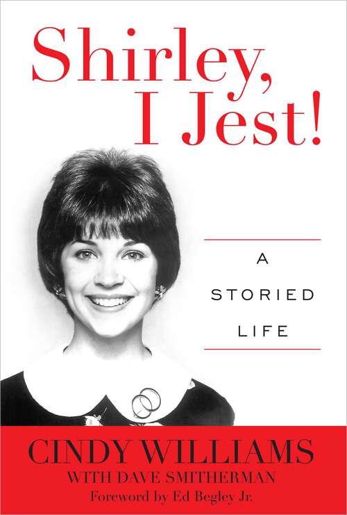 Book cover of Shirley, I Jest!: A Storied Life