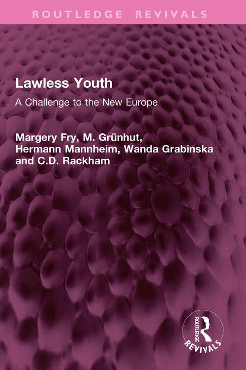 Book cover of Lawless Youth: A Challenge to the New Europe (Routledge Revivals)