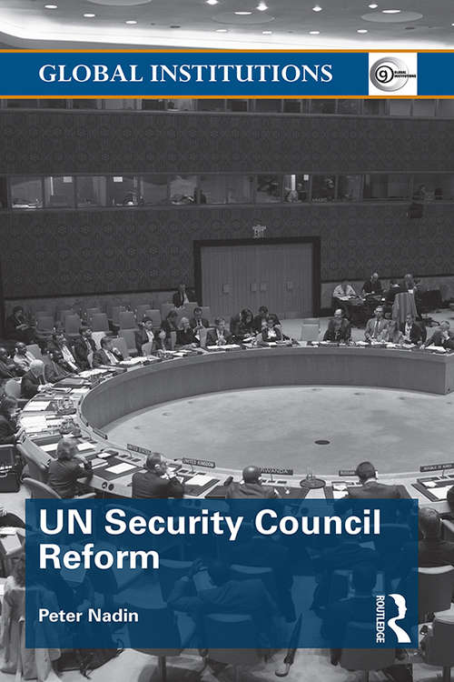 Book cover of UN Security Council Reform (Global Institutions)
