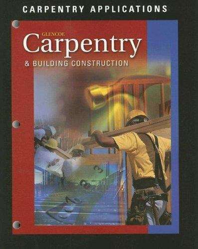 Book cover of Carpentry and Building Construction: Carpentry Applications
