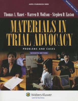 Materials in Trial Advocacy: Problems and Cases (Seventh Edition)