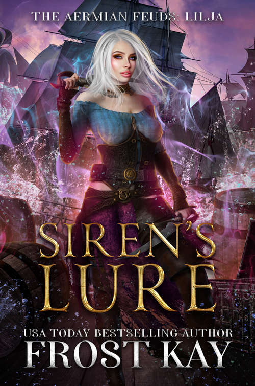 Book cover of Siren's Lure: An Aermian Feuds Novel (The Aermian Feuds: Lilja)