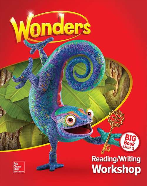 Book cover of McGraw-Hill Reading Wonders, Reading-Writing Workshop, Big Book [Grade 1] Unit 2