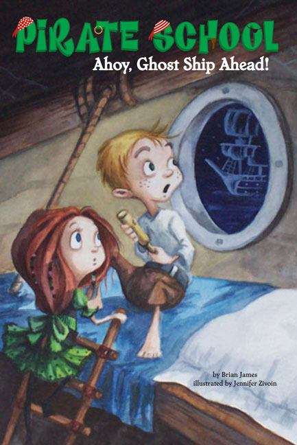 Book cover of Ahoy, Ghost Ship Ahead! (Pirate School #2)