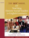 The SIOP Model Teaching History-Social Studies to English Learners